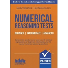 "Numerical Reasoning Tests: Sample Beginner, Intermediate and Advanced Numerical Reasoning Detailed Test Questions and Answers (Testing Series)" - "" ("Shepherd Marilyn")(Paperback)