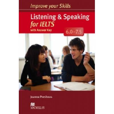 Improve Your Lstng & Spkg Skills for IELTS 6.0-7.5: Stud's Bk w key pk