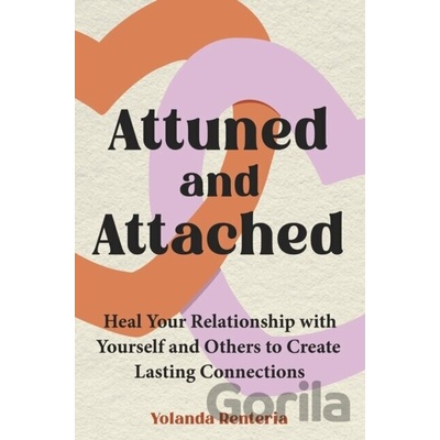 Attuned and Attached - Yolanda Renteria