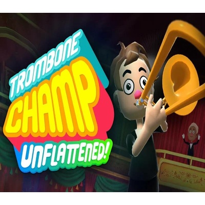 Trombone Champ: Unflattened VR