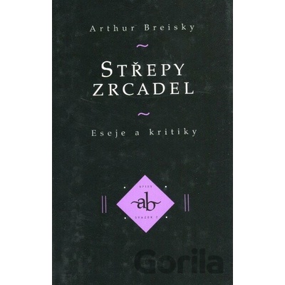 Střepy zrcadel - Arthur Breisky