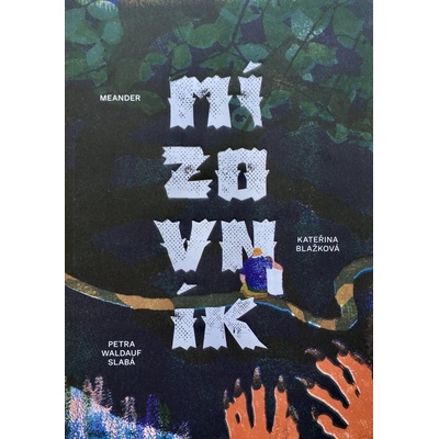 Mízovník - Kateřina Blažková