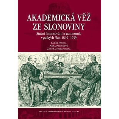 Akademická věž ze slonoviny - Lukáš Fasora, Anna Pečinková