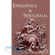 Epigraphica & Sepulcralia 7 - Jiří Roháček