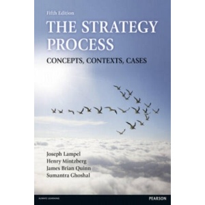Strategy Process, The | Henry Mintzberg, Joseph Lampel, James B. Quinn (ISBN: 9780273716280)