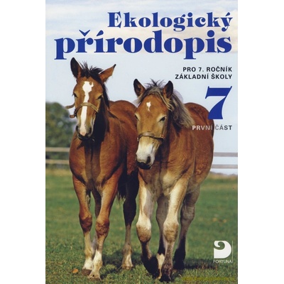 Ekologický přírodopis pro 7. ročník základní školy - 1. část