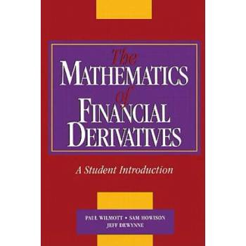 Image 1 of Mathematics of Financial Derivatives | Wilmott, Paul (Imperial College of Science, Technology and Medicine, London), Sam (University of Oxford) Howison, Jeff (University of Southampton) Dewynne