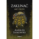 Zaklínač II.: Meč osudu - Andrzej Sapkowski