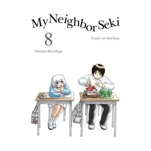 My Neighbor Seki Volume 8 | Takuma Morishige (ISBN: 9781942993506)