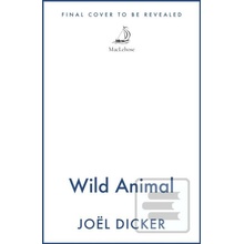 Wild Animal - Joël Dicker