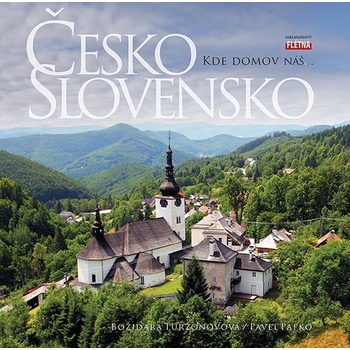 Česko Slovensko - Kde domov náš… - Pafko Pavel, Turzonovová Božidara,