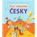 Proč mluvíme česky - Daniela Krolupperová