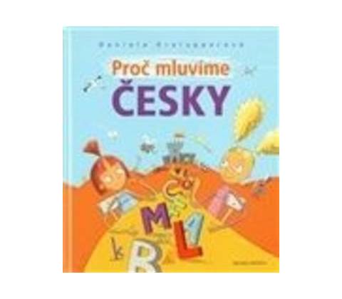 Proč mluvíme česky - Daniela Krolupperová