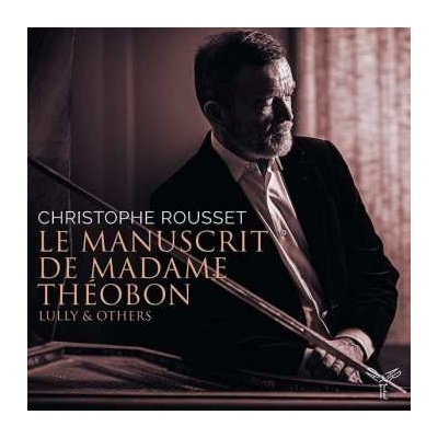 Christophe Rousset - Le Manuscrit De Madame Theobon CD