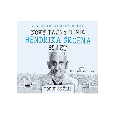 Nový tajný deník Hendrika Groena, 85 let - Hendrik Groen