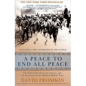 PEACE TO END ALL PEACE | David Fromkin (ISBN: 9780805088090)
