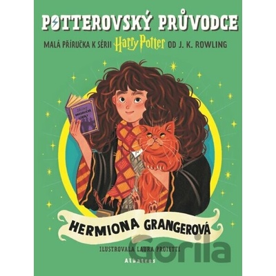 Potterovský průvodce: Hermiona Grangerová - J.K. Rowling