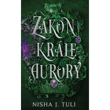 Zákon krále Aurory - Nisha J. Tuli