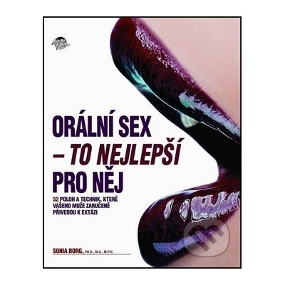 Orální sex - To nejlepší pro nej - Sonia Borg