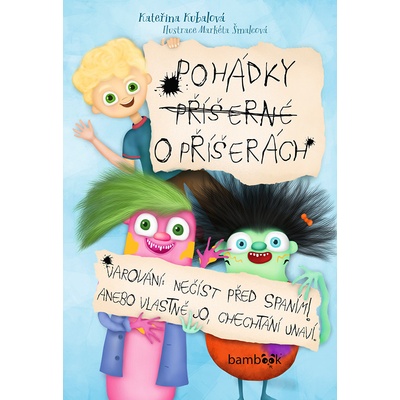 Pohádky příšerné o příšerách