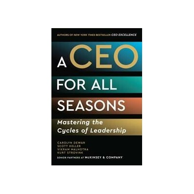 A CEO for All Seasons - Carolyn Dewar