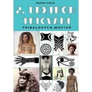 Knihy 2. Lexikon tribalových motivů tetování