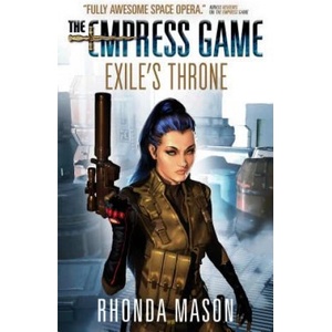 Exile's Throne | Rhonda Mason (ISBN: 9781783299454)