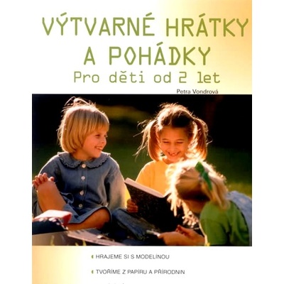 Výtvarné hrátky a pohádky - Petra Vondrová