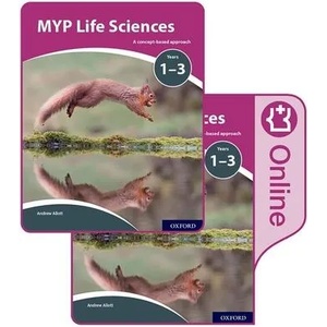 MYP Life Sciences: a Concept Based Approach: Print and Online Pack | Andrew Allott, David Mindorff (ISBN: 9780198370086)