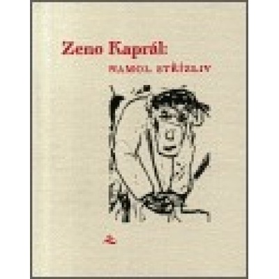 Namol střízliv - Zeno Kaprál