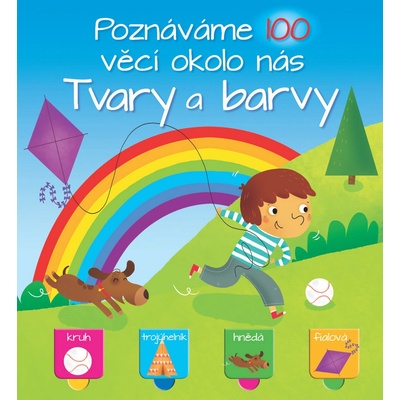Poznáváme 100 věcí okolo nás Tvary a bar