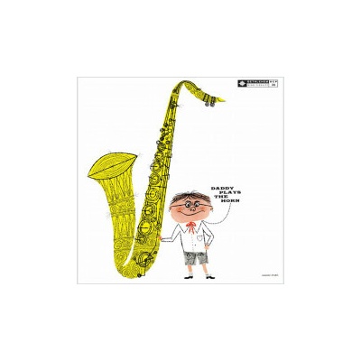 GORDON, DEXTER - DADDY PLAYS THE HORN LP