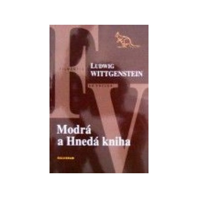 Modrá a hnedá kniha - Ludwig Wittgestein