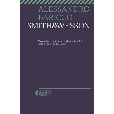 Smith & Wesson | Alessandro Baricco