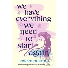 We Have Everything We Need To Start Again - Koleka Putuma, Adriana Bellet ilustrátor