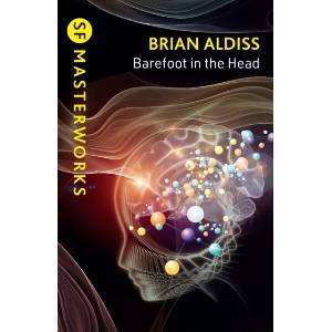 Barefoot in the Head | Brian Aldiss (ISBN: 9781399635400)