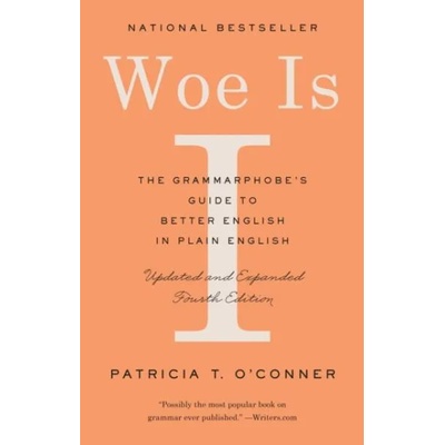 Woe Is I | Patricia T O'Conner