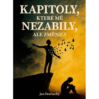 Kapitoly, které mě nezabily ale změnily