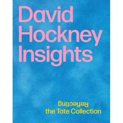 David Hockney: Insights Jan Svenungsson,Bettina M. Busse,Ingried Brugger,Gabriele Jutz,Larissa Kikol,Helen Little,Hans Ulrich Obrist,Ingried Brugger,Bettina M. Busse,Veronika Rudorfer – Hledejceny.cz