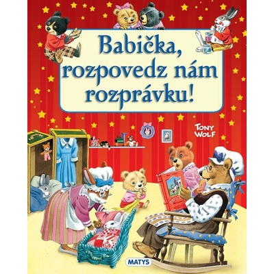 Babička, rozpovedz nám rozprávku!