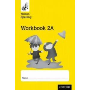 Nelson Spelling Workbook 2A Year 2/P3 (Yellow Level) x10 | John Jackman, Sarah Lindsay (ISBN: 9781408524145)