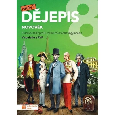 Hravý dějepis 8 - pracovní sešit, 3. vydání