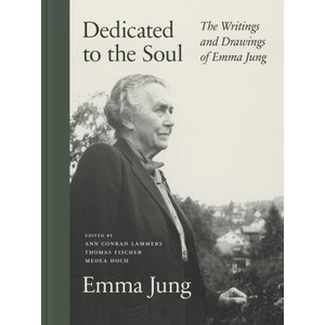 Dedicated to the Soul - The Writings and Drawings of Emma Jung (ISBN: 9780691253275)
