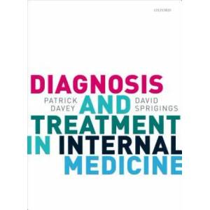 Diagnosis and Treatment in Internal Medicine | PATRICK; SPRI DAVEY (ISBN: 9780199568741)