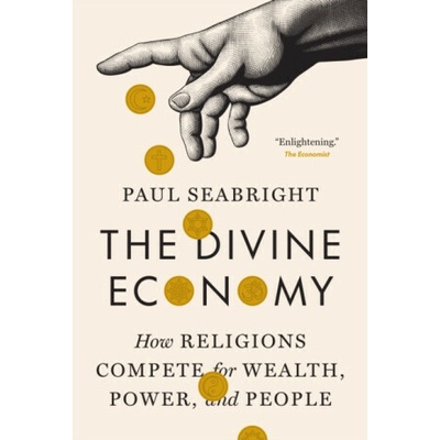 The Divine Economy - Paul Seabright
