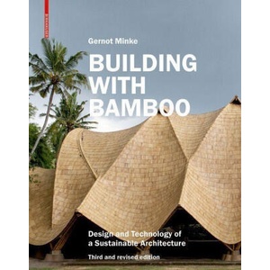 Building with Bamboo | Gernot Minke (ISBN: 9783035625707)