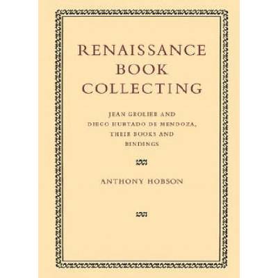 Renaissance Book Collecting | Anthony Hobson