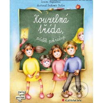 Kouzelná třída, příběh pokračuje - Zuzana Pospíšilová, Drahomír Trsťan