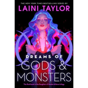 Dreams of Gods and Monsters | Laini Taylor (ISBN: 9780316459204)
