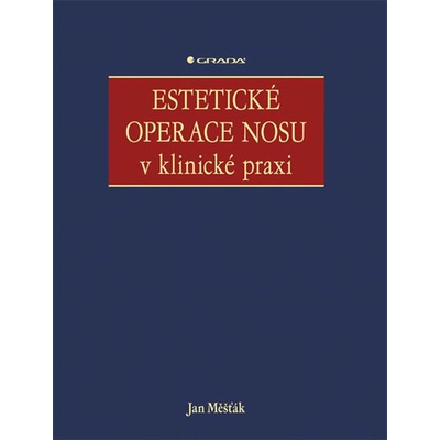 Estetické operace nosu v klinické praxi